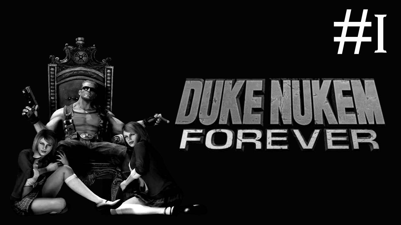 Duke Nukem Forever # прохождение [1] смотреть онлайн
