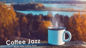 Мягкая джазовая музыка и босса-нова #27