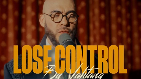 VAHTANG - Lose Control