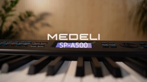 Обзор на цифровое пианино MEDELI SP-A500