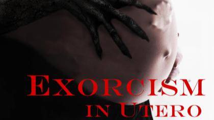 Exorcism In Utero (фильм, 2023) Exorcism In Utero 2023 ужасы США