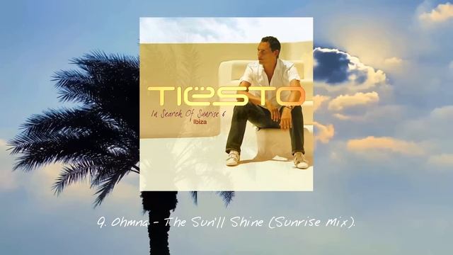 Tiësto - In Search Of Sunrise 6: Ibiza CD1 смотреть онлайн