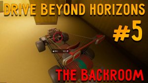 The Backroom! Drive Beyond Horizons_5