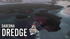 DREDGE (15) Добурились!?