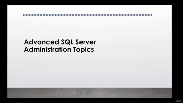 dba_12.1. Introduction to Advanced Topics in MSSQL Server Administration смотреть онлайн