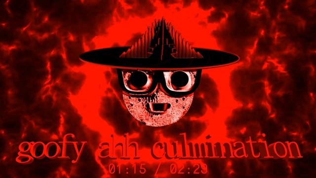 (VERY LOUD) Goofy Ahh Culmination (culmination But I Added Nerd Beat)