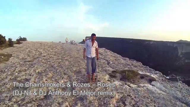 The Chainsmokers Rozes Roses (DJ Nil DJ Anthony El Mejor remix) смотреть онлайн
