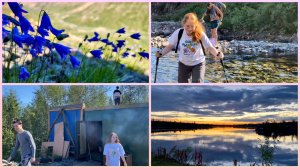 Норильск/ Поход/Красота севера/ Шикарный закат на даче/ Дети помогают на стройке/ Отдых и работа.