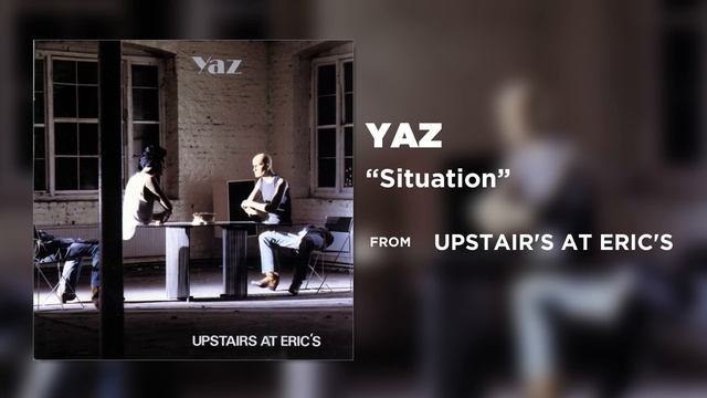 Yaz - Situation (Official Audio) смотреть онлайн