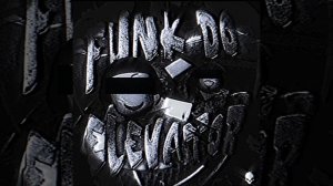 FUNK DO ELEVATOR (ULTRA SLOWED)