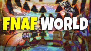 БЕЗУМНЫЕ битвы АНИМАТРОНИКОВ и ГЛЮКИ / FNAF World : Refreshed прохождение #2