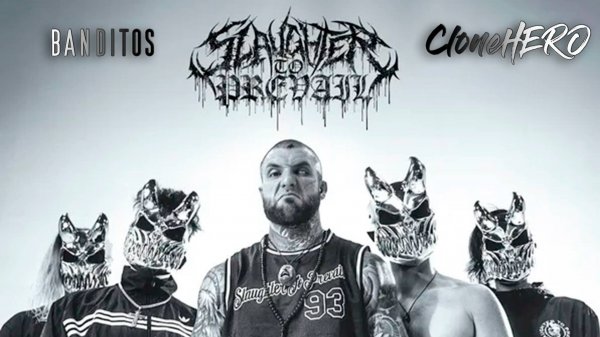 Banditos | Slaughter to Prevail | CloneHero