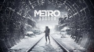 Metro Exodus: гора Ямантау — Часть 4.Прохождение без комментариев