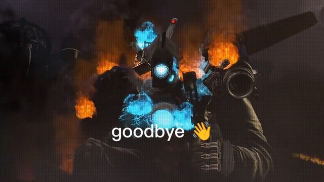 Titan Camera Mna Goodbye