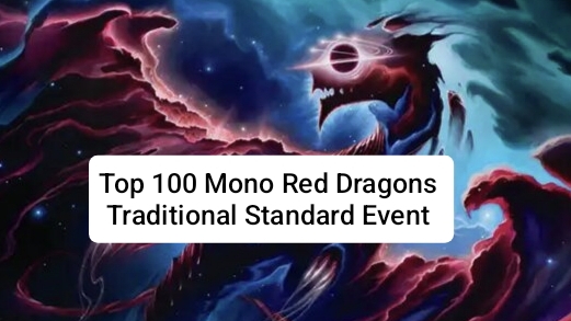 Top 100 Mono Red Dragons | Traditional Standard Event | 5/0 | MTG Arena