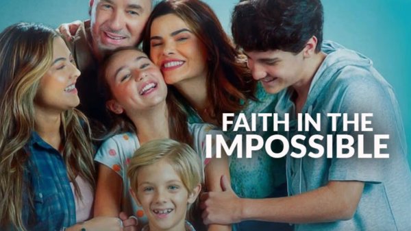 Вера в невозможное (2025) / Fé para o Impossível / Faith in the Impossible