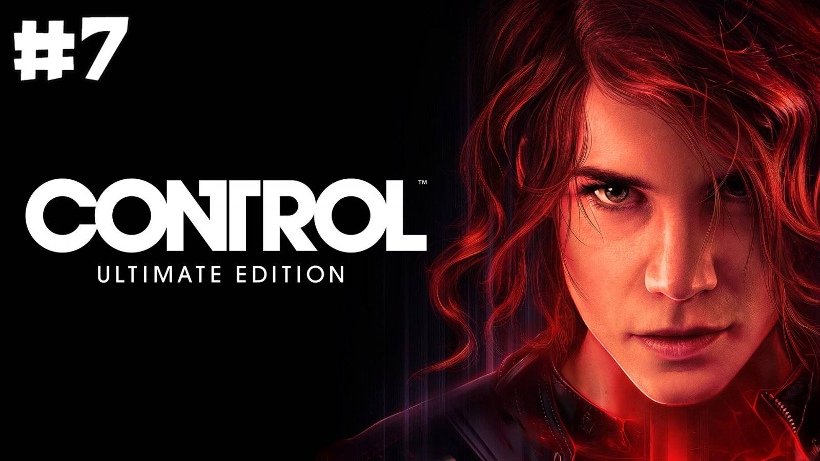 Control: Ultimate Edition. Прохождение. Часть 7. смотреть онлайн