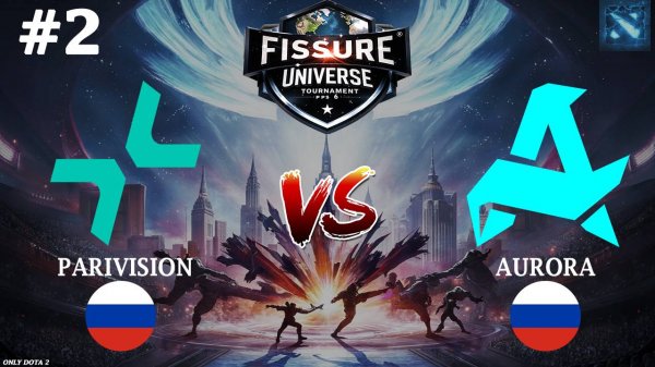 МИДОВЫЙ СК ОТ НУНА! | Parivision vs Aurora #2 (BO2) FISSURE Universe Ep 6