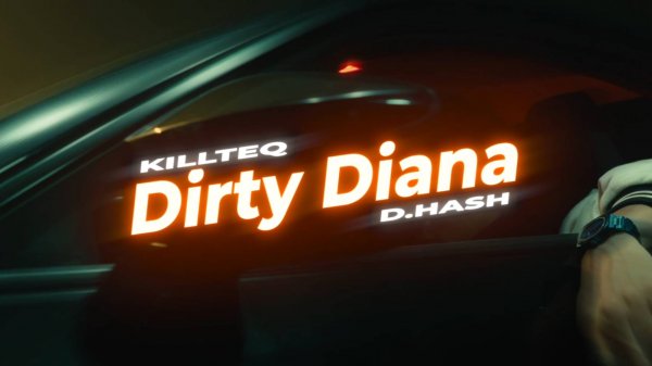 KILLTEQ x D.HASH - Dirty Diana