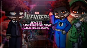 Реакция Мстителей на Фантастическую Четверку / Персонажи марвел / Гача реакция / Fantastic Four