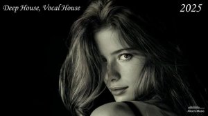 СВЕЖИЕ НОВИНКИ №5- Зарубежной Музыки😈 English-Deep House😈СПОКОЙНАЯ МУЗЫКА 😈Зарубежная музыка 2025