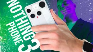 NOTHING PHONE 3! Когда перешел все ГРАНИЦЫ! Детальный ОБЗОР!