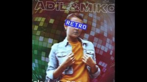 Miko, Adil - Retro (KalashnikoFF Remix 2025)