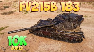 FV215b 183 • Оборванный! - 6 Фрагов 10K Урона • Мир Танков