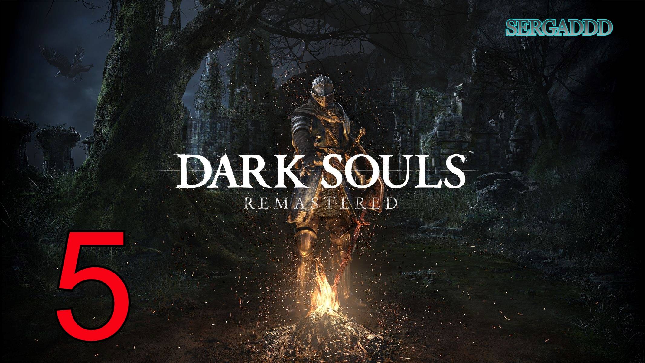 DARK SOULS Remastered  | ПРОХОЖДЕНИЕ №5 (СТРИМ)