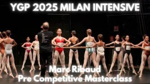 Pre Competitive Masterclass - Marc Ribaud - YGP 2025 Milan Intensive
