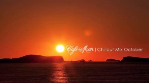 Cafe del Mar Chillout Mix October 2013