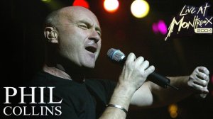 Фил Коллинз – Концерт в Монтре, 2004 | Phil Collins – Live at Montreux 2004
