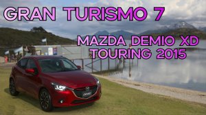 Mazda Demio XD Touring 2015: Миниатюра японской точности в GT7.