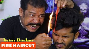Fire Haircut By Asim Barber ｜ Hair Styling ｜ Head Massage & Neck Cracking ｜ Scissors Haircut ASMR