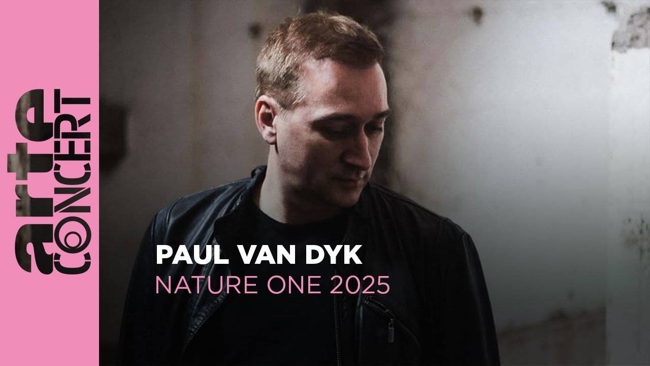 Paul van Dyk - Nature One 2025 - ARTE Concert смотреть онлайн
