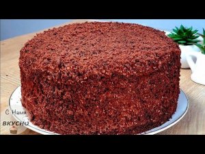 Торт на кефире "Чёрный принц"! Тает во рту! САМЫЙ вкусный рецепт!