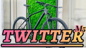 Twitter M5 — обзор, тест-драйв и эмоции!
