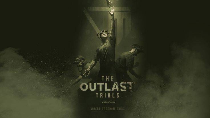 THE OUTLAST  TRIALS