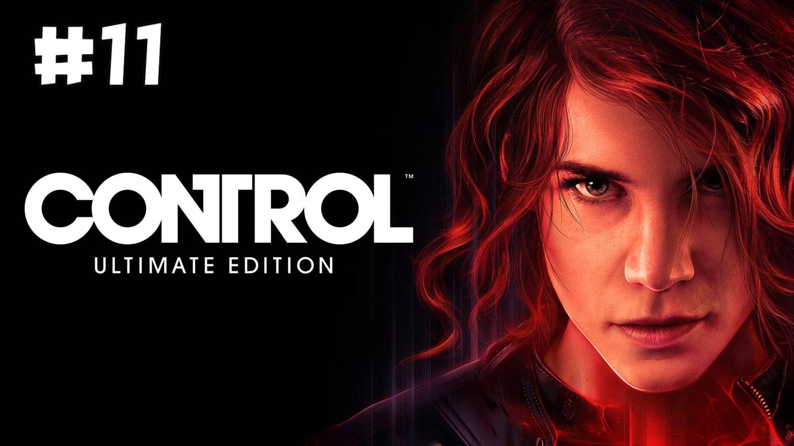 Control: Ultimate Edition. Прохождение. Часть 11. смотреть онлайн