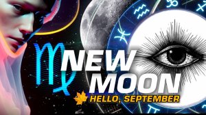 ⭐️ НОВОЛУНИЕ В ДЕВЕ - ПРОГНОЗ СЕНТЯБРЬ 2025 | ДО ЗАТМЕНИЙ | АСТРОПОДКАСТ YANA SEVER