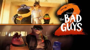 Плохие парни 2 (2025) / The Bad Guys 2