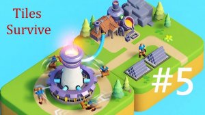 Tiles Survive - 7 Глава #5