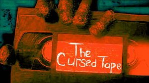 "Проклятая кассета" (The Cursed Tape) Полное прохождение, без комментариев
