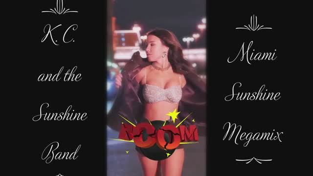 K.C. & the Sunshine Band ~ Miami Sunshine Megamix