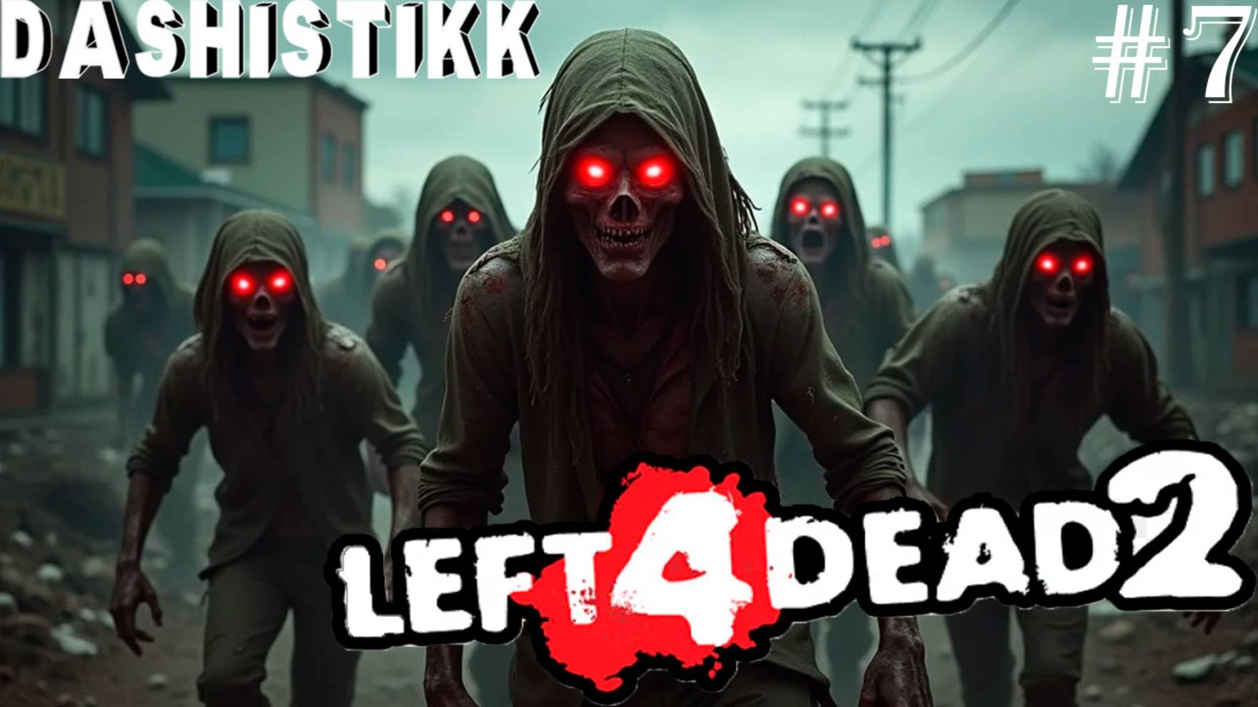 ПРОШЛОЕ.. ПОРТ LEFT4DEAD2 #7