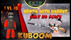 «Barret - Only No Scope» #kuboom #кубум #kuboomgameplay