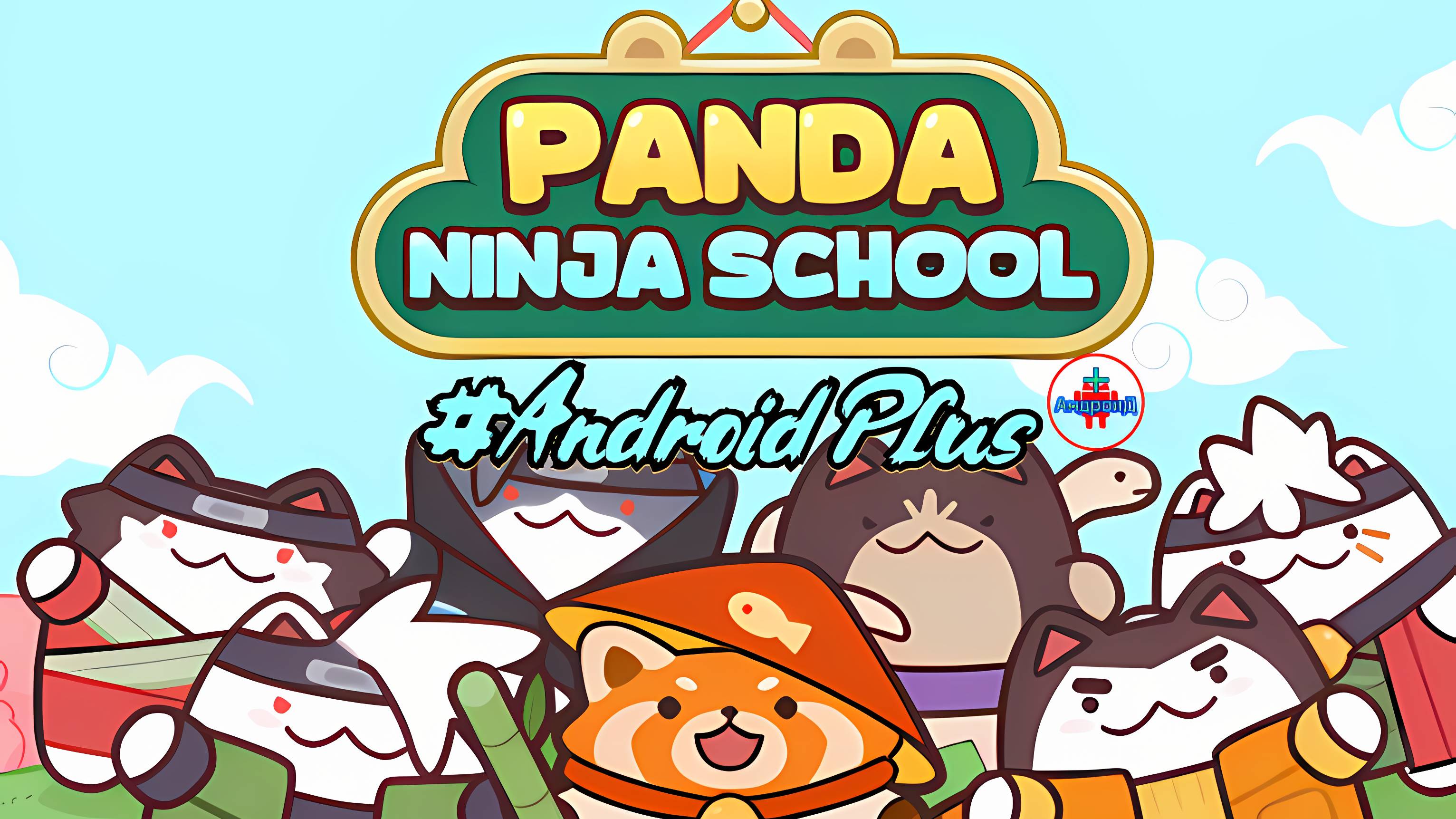 Panda Ninja School игра для Android🔘🔵🔴 🅰🅽🅳🆁🅾🅸🅳🅿🅻🆄🆂👹#PandaNinjaSchool смотреть онлайн