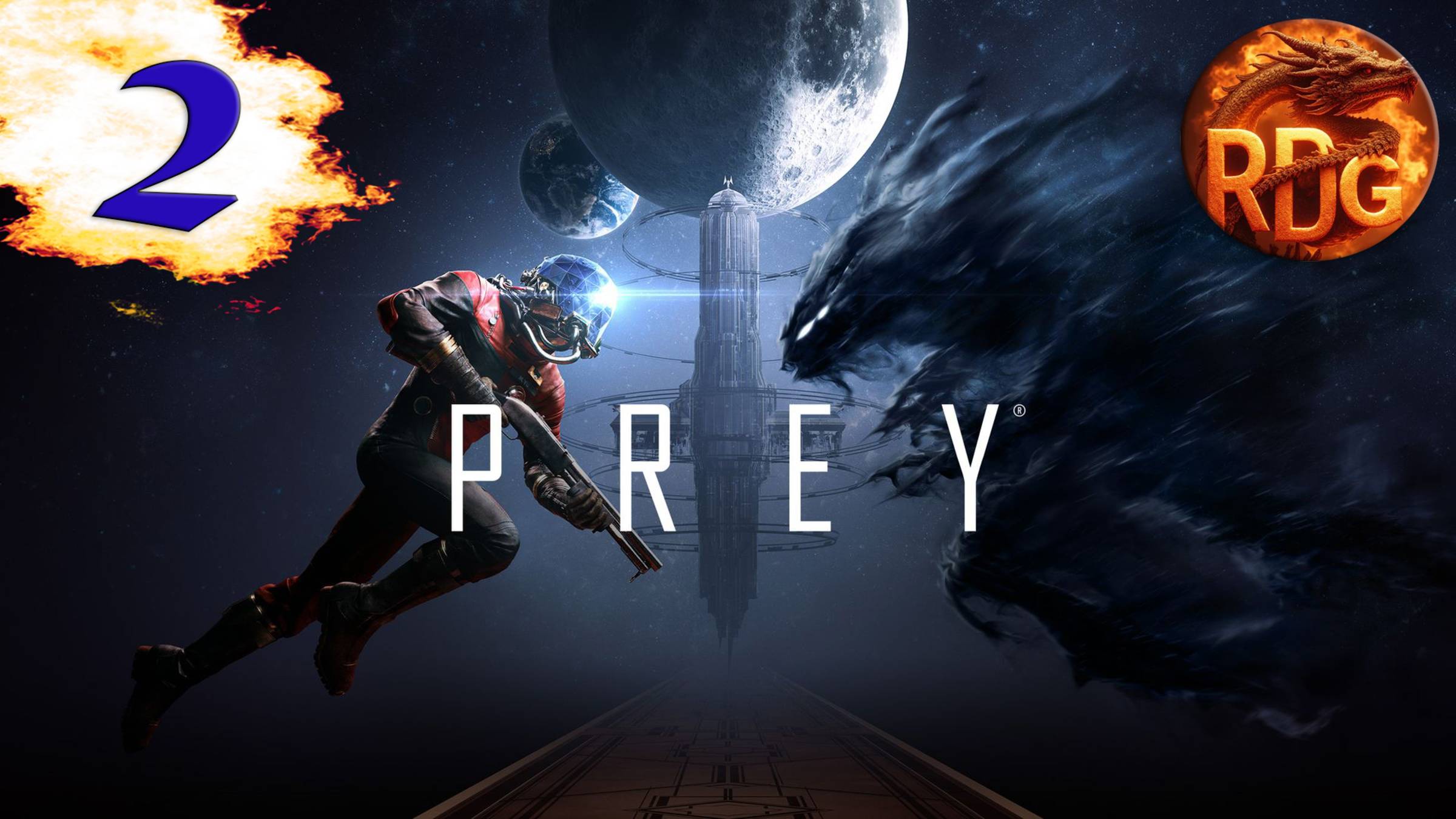 Prey (2017) Прохождение #2 смотреть онлайн