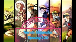 Наруто: Ураганные хроники/Naruto: Shippuuden (Opening 1-20)
