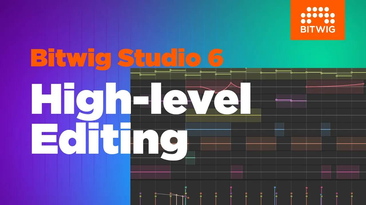 Bitwig Studio 6: High-Level Editing смотреть онлайн